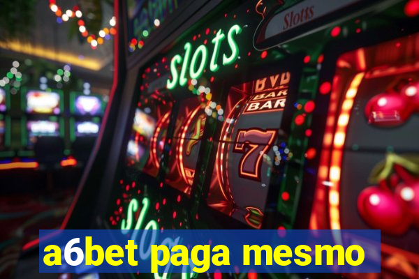 a6bet paga mesmo